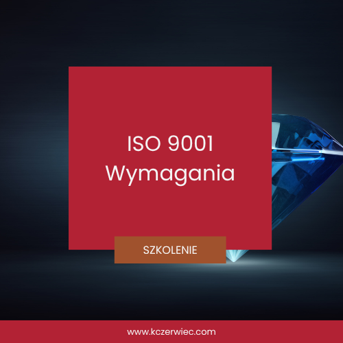 ISO 9001 Wymagania Szkolenie