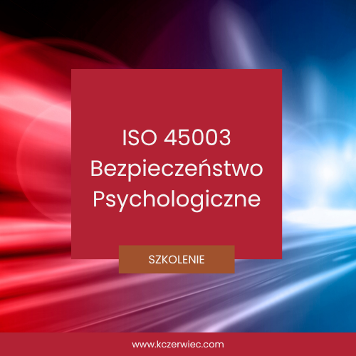 ISO 45003 Bezpieczeństwo Psychologiczne