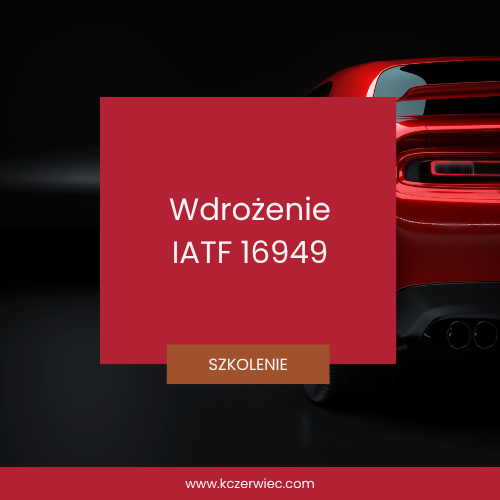 Wdrożenie IATF 16949: Praktyczne Szkolenie