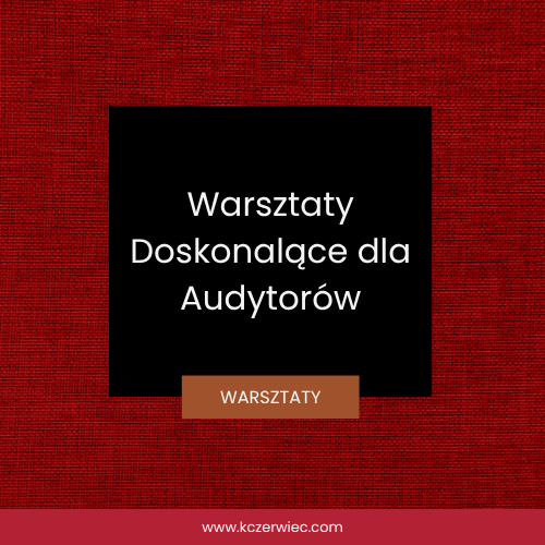 Warsztaty Doskonalące dla Auditorów