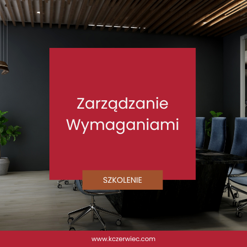 Praktyczne Szkolenie: Zarządzanie Wymaganiami